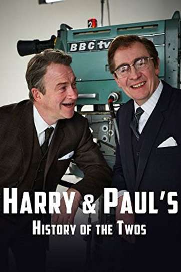 Harry & Paul's Story of the 2s Poster