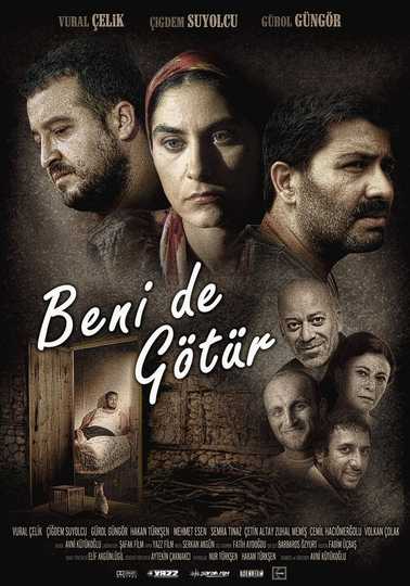 Beni de Götür Poster