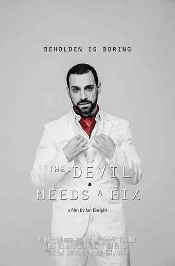 The Devil Needs a Fix