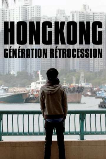 Hong Kong Retrocession Generation