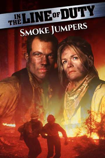 In the Line of Duty: Smoke Jumpers Poster