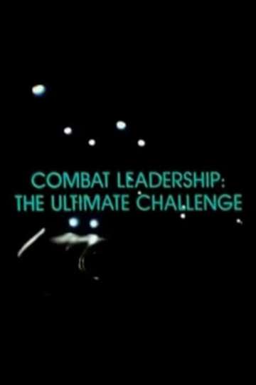 Combat Leadership The Ultimate Challenge Poster