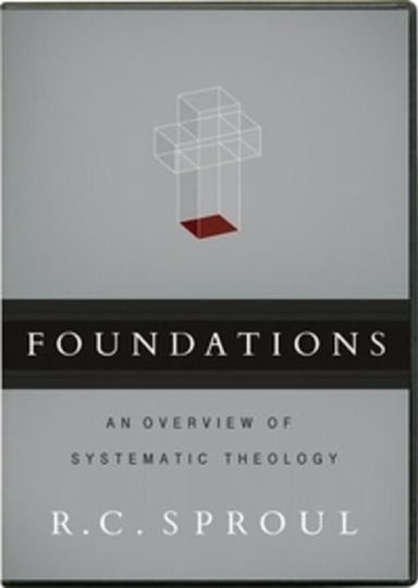 Foundations  An Overview of Systematic Theology