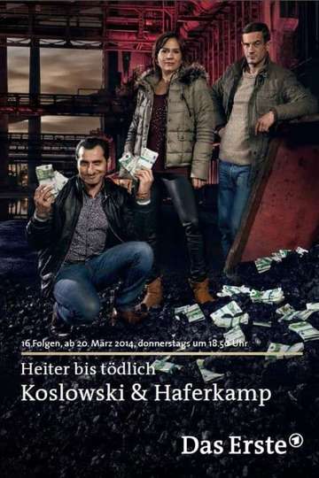 Heiter bis tödlich: Koslowski & Haferkamp Poster