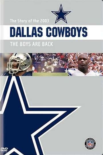 The Story of the 2003 Dallas Cowboys: The Boys Are Back Poster