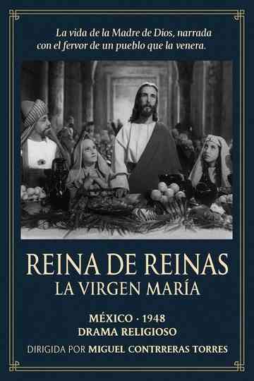 Reina de reinas: La Virgen María Poster