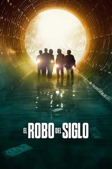 The Heist of the Century Poster