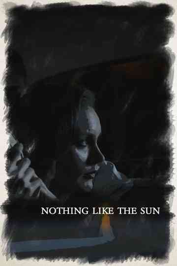 Nothing Like The Sun Poster