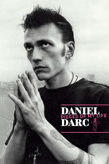 Daniel Darc, Pieces of My Life Poster