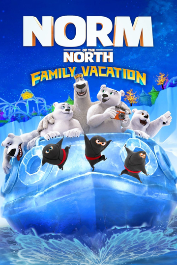 Norm of the North: Family Vacation Poster