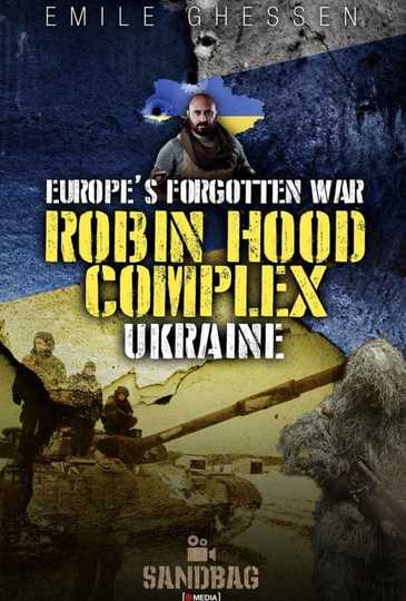 Robin Hood Complex Europes Forgotten War