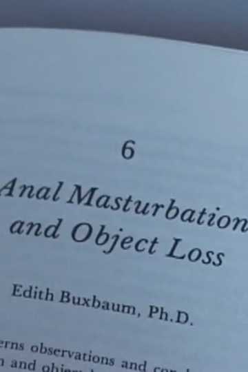 Anal Masturbation and Object Loss