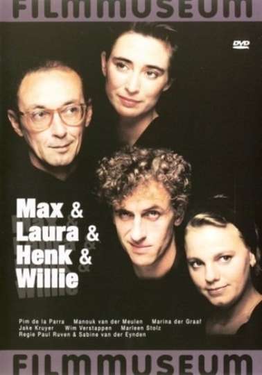 Max & Laura & Henk & Willie Poster