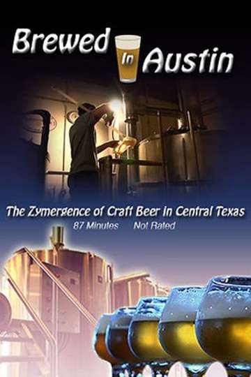 Brewed In Austin The Zymergence of Craft Beer in Central Texas Poster