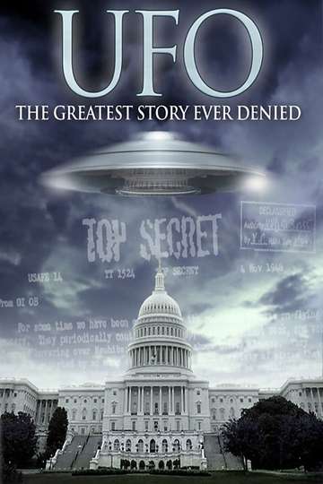 UFO The Greatest Story Ever Denied Poster