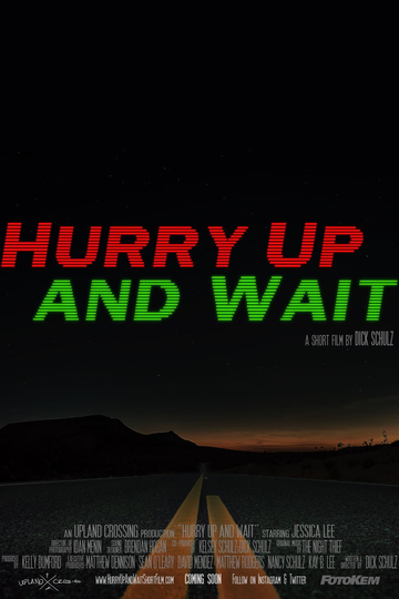 Hurry Up and Wait Poster