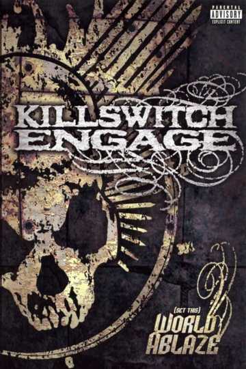 Killswitch Engage Set This World Ablaze