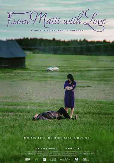 Rakkaudella, Matti Poster