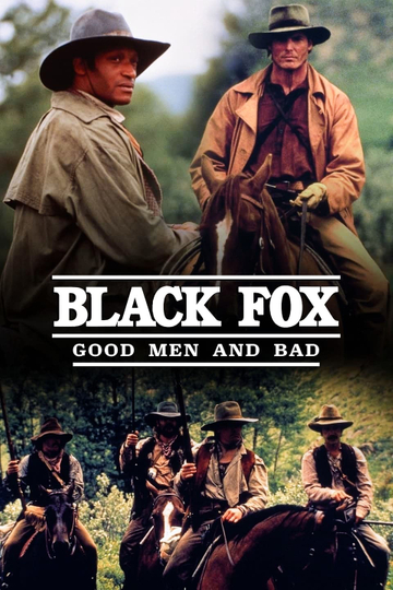 Black Fox: Good Men and Bad