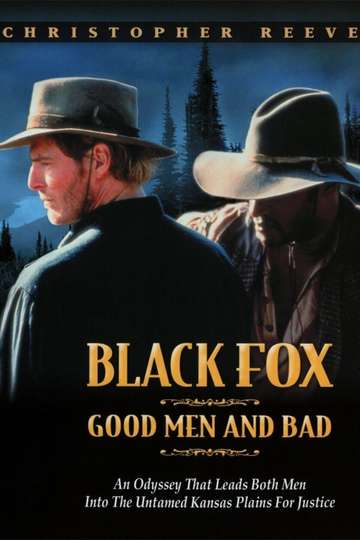 Black Fox Good Men and Bad