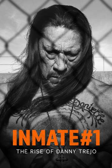 Inmate 1 The Rise of Danny Trejo Poster