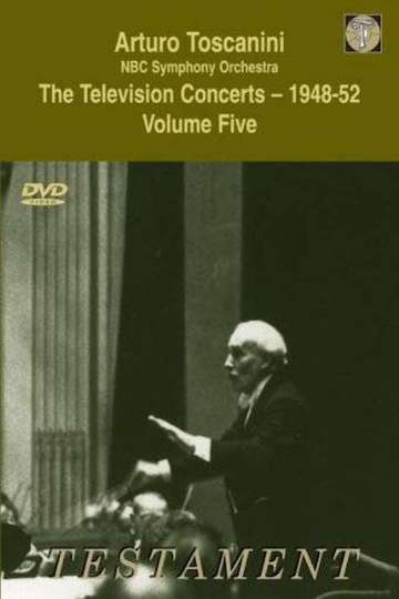 Toscanini The Television Concerts Vol 9 Beethoven Symphony No 5Respighi The Pines of Rome