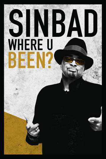 Sinbad Where U Been Poster