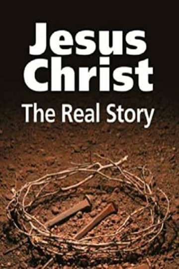 Jesus - The Real Story