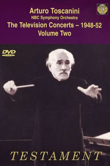 Toscanini The Television Concerts Vol 4 Mozart Dvorak Wagner