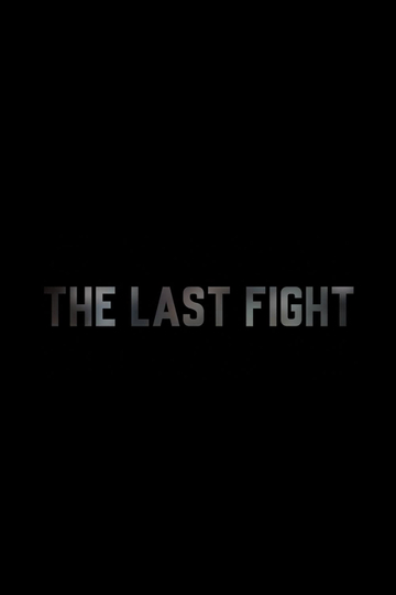 The Last Fight Poster