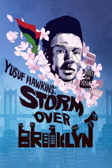 Yusuf Hawkins Storm Over Brooklyn