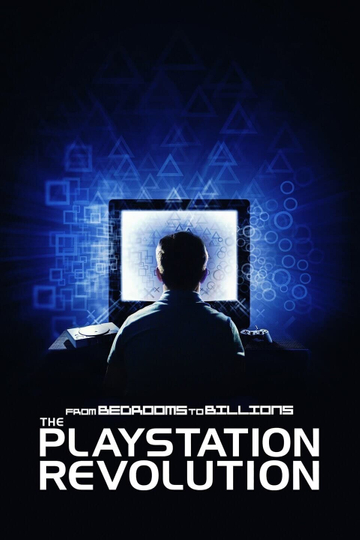 From Bedrooms to Billions: The PlayStation Revolution Poster