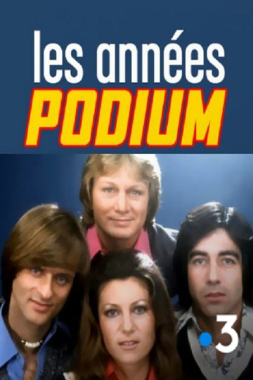 Les années Podium