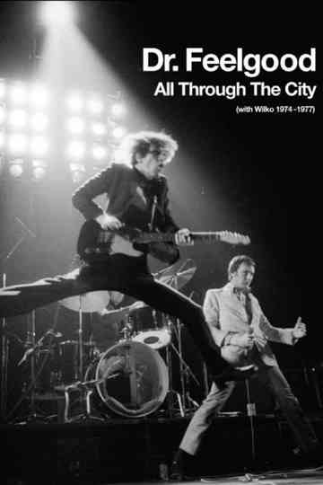Dr Feelgood  All Through the City with Wilko 19741977 Poster