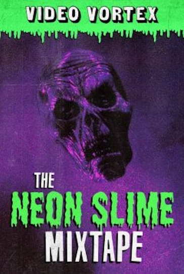 The Neon Slime Mixtape