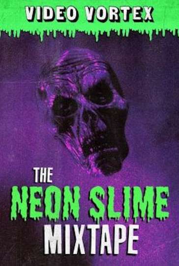 The Neon Slime Mixtape
