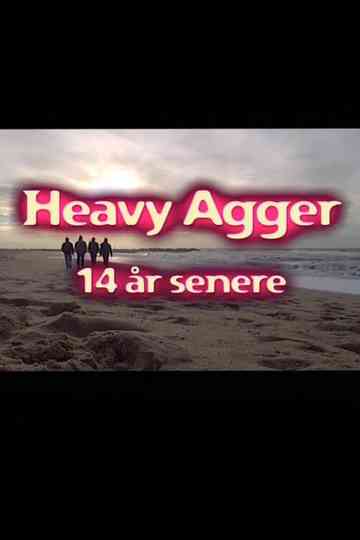 Heavy Agger  14 years later