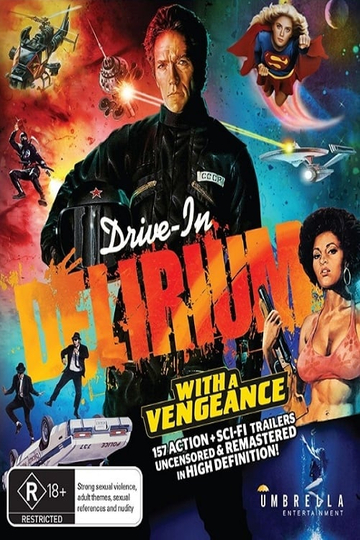 DriveIn Delirium With a Vengeance