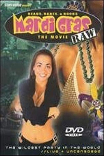 Mardi Gras Raw The Movie