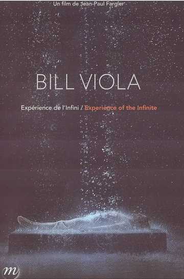 Bill Viola: Experience of the Infinite