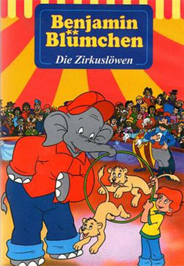 Benjamin Blümchen - Die Zirkuslöwen Poster