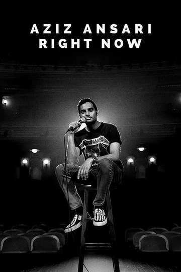 Aziz Ansari: Right Now Poster