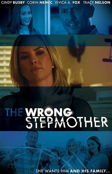 The Wrong Stepmother 2019 Cast And Crew Moviefone 1688