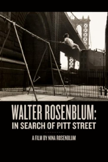 Walter Rosenblum In Search of Pitt Street