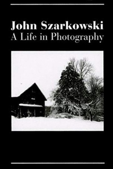 John Szarkowski A Life in Photography