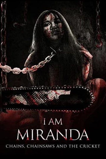 I Am Miranda: Chains, Chainsaws and the Cricket Poster