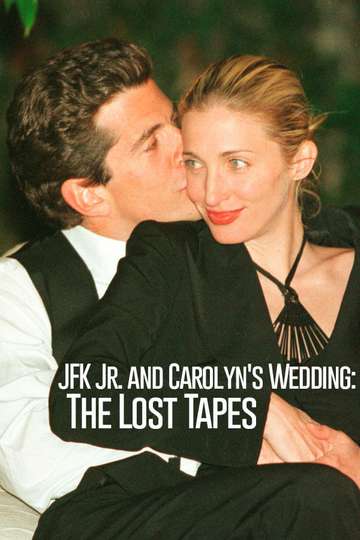 JFK Jr and Carolyns Wedding The Lost Tapes Poster