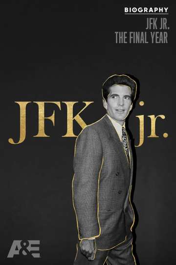 Biography JFK Jr The Final Year Poster