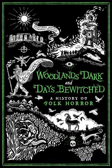 Woodlands Dark and Days Bewitched: A History of Folk Horror Poster
