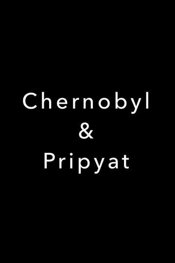 Chernobyl  Pripyat 2007 Poster